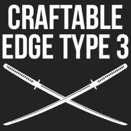 Craftable Edge type 3 weapons