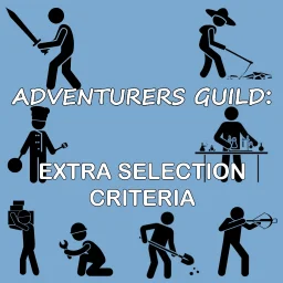 Adventurers Guild - Extra Selection Criteria